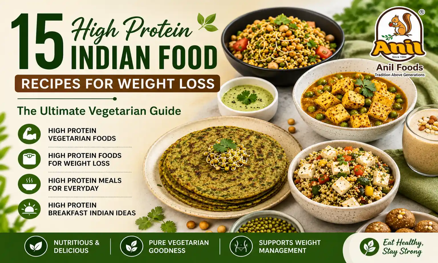 15 High Protein Indian Food Recipes for Weight Loss: The Ultimate Vegetarian Guide
