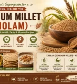 Sorghum Millet (Cholam) Benefits: Nutrition, Scientific Facts, and Modern Recipes