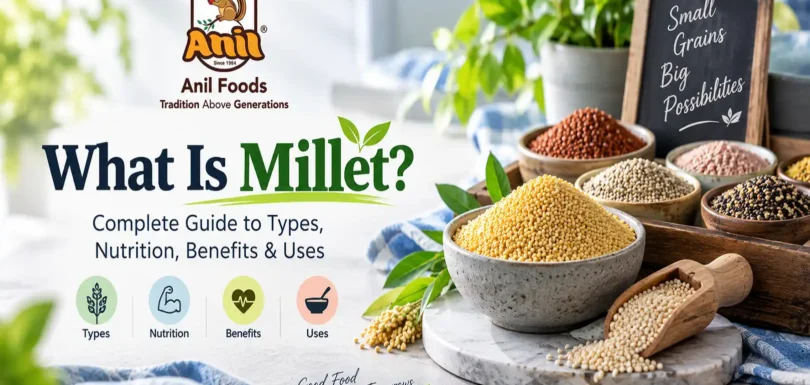 What Is Millet? Complete Guide to Types, Nutrition, Benefits & Uses