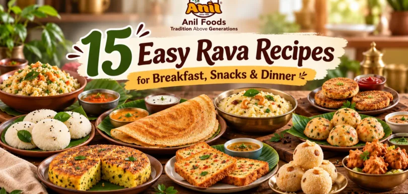 15 Easy Rava Recipes